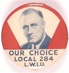 FDR Our Choice Labor Pin