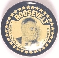 FDR Labors Non-Partisan League of Milwaukee