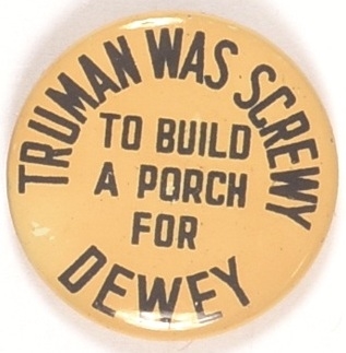 Truman Was Screwy …