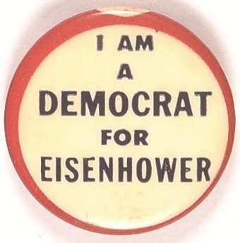 I am a Democrat for Eisenhower