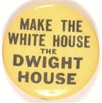 Make the White House the Dwight House