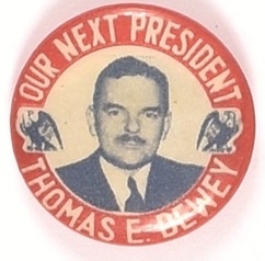 Dewey Our Next President