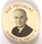 Harry S. Truman Our President
