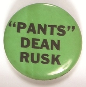 "Pants" Dean Rusk