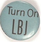 Turn on LBJ