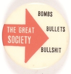 Great Society Bombs, Bullets …