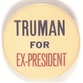 Truman for Ex-President