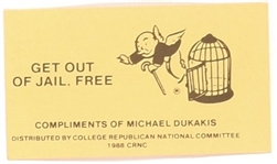 Anti Dukakis Get Out of Jail Free Card