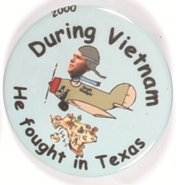 Anti Bush During Vietnam He Fought in Texas