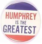 Humphrey is the Greatest