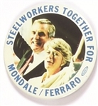 Mondale, Ferraro Steelworkers Together