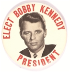 Elect Bobby Kennedy President