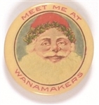 Santa Meet Me at Wannamakers