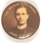 John Mitchell the Breaker Boys Friend