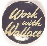 Work With Henry Wallace