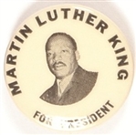 Martin Luther King for President