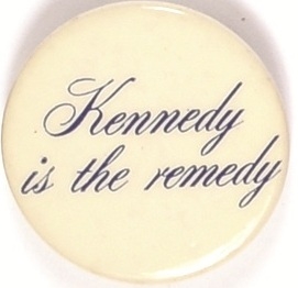 Kennedy is the Remedy