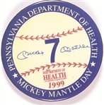 Mantle 1999 Pennsylvania Health Pin