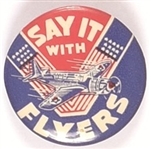 Say it With Flyers