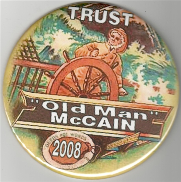Trust Old Man McCain 6-Inch Pin