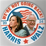 Harris, Walz Not Going Back