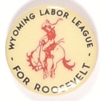 Roosevelt Wyoming Labor League