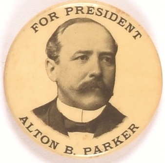 Alton B. Parker for President