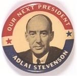 Stevenson Our Next President