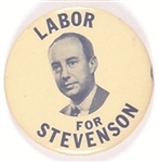 Labor for Stevenson