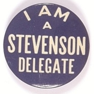 I am a Stevenson Delegate