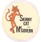 Skinny Cat for McGovern