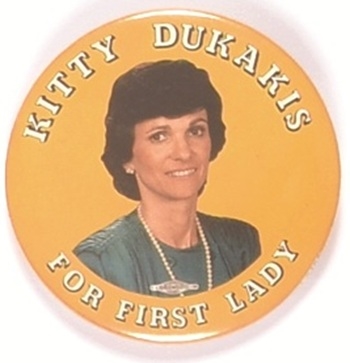 Kitty Dukakis for First Lady