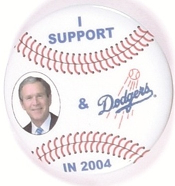 I Support Bush and the Dodgers
