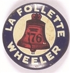 LaFollette, Wheeler Larger Liberty Bell Litho