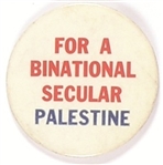 For a Binational, Secular Palestine